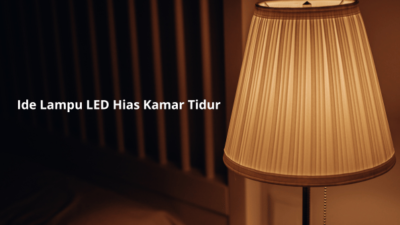 Ide Lampu LED