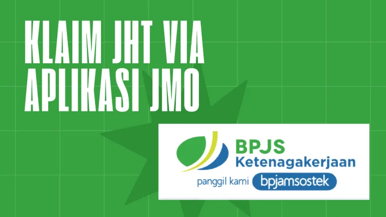 Klaim Saldo di Lapak Asik untuk JHT BPJS Ketenagakerjaan: Panduan Lengkap Klaim JHT Via Aplikasi JMO